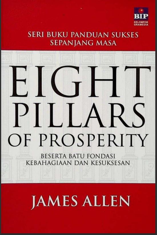 Eight Pillars Of Prosperity Beserta Batu Fondasi Kebahagiaan Dan Kesuksesan